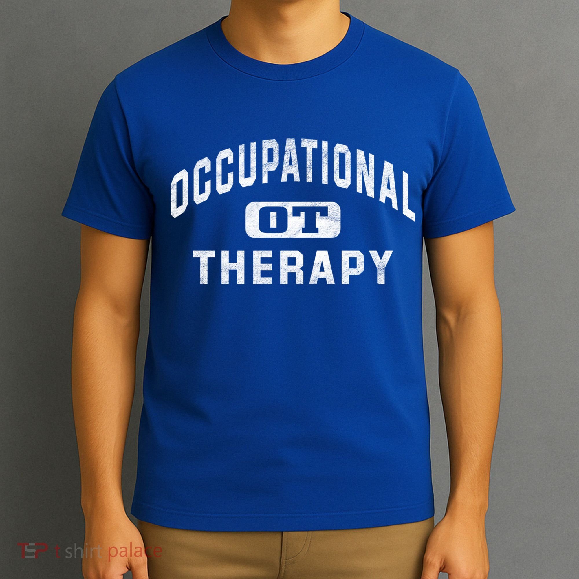 Occupational Therapist Cool Gift For Occupational Therapy Month T-Shirt