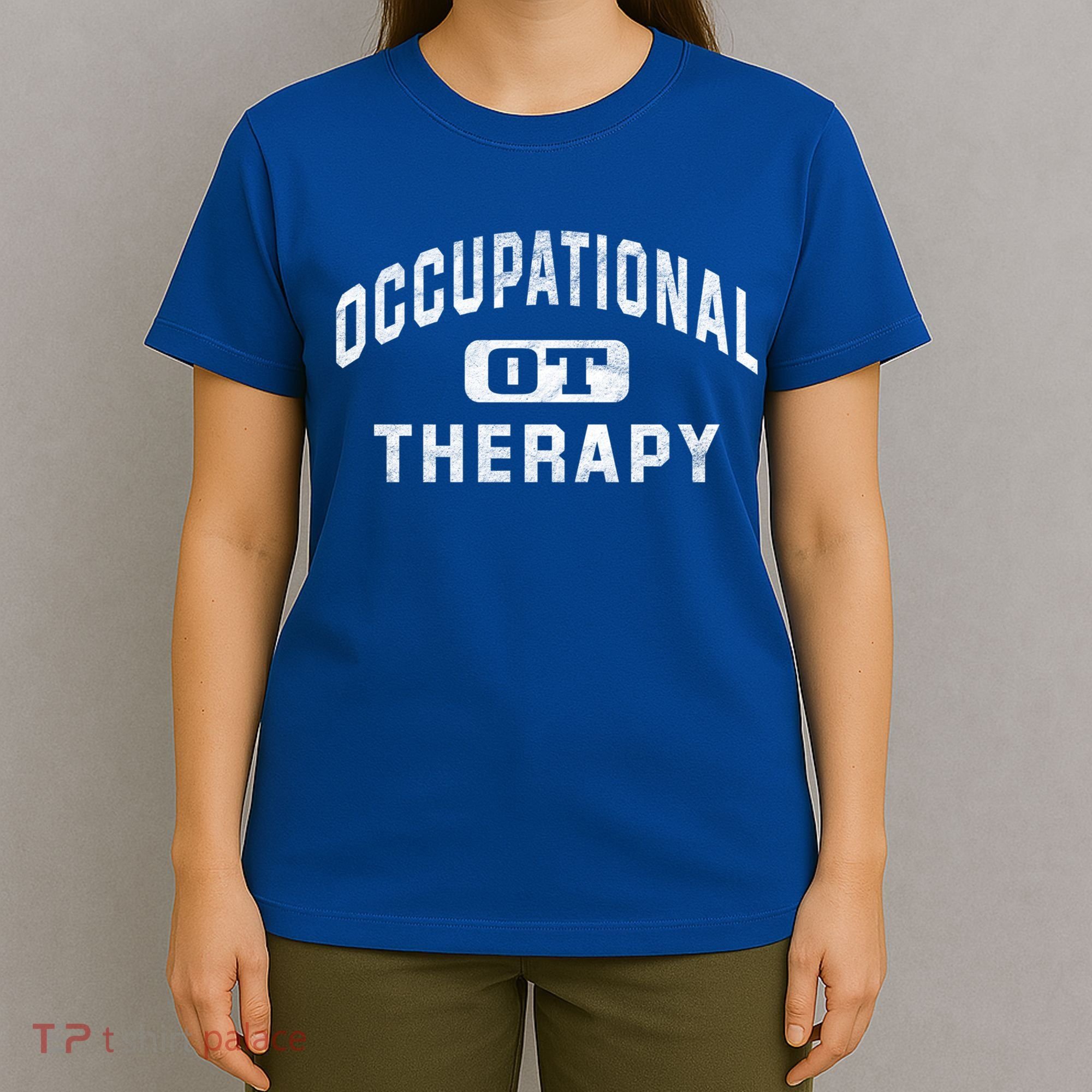 Occupational Therapist Cool Gift For Occupational Therapy Month T-Shirt