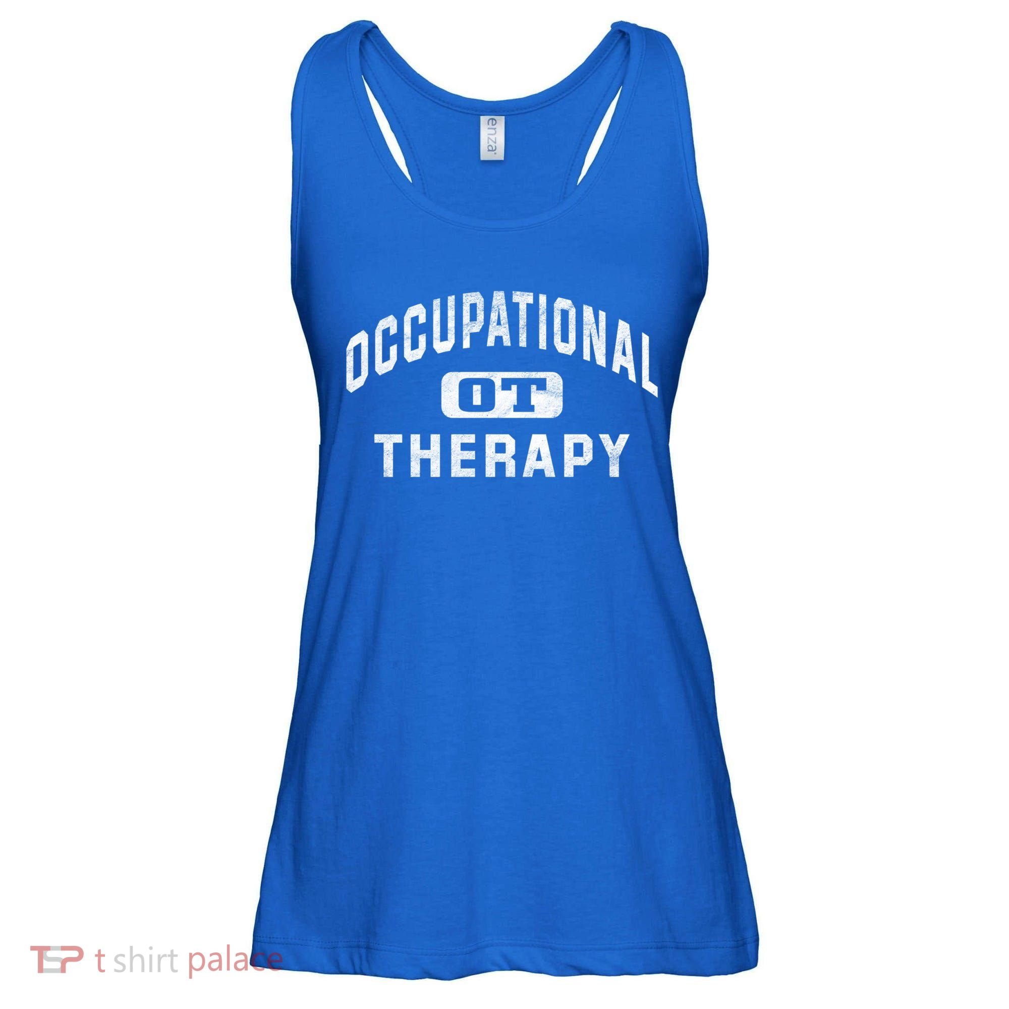 Occupational Therapist Cool Gift For Occupational Therapy Month Ladies Essential Flowy Tank