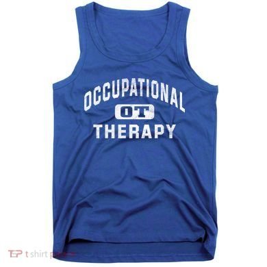 Occupational Therapist Cool Gift For Occupational Therapy Month Tank Top