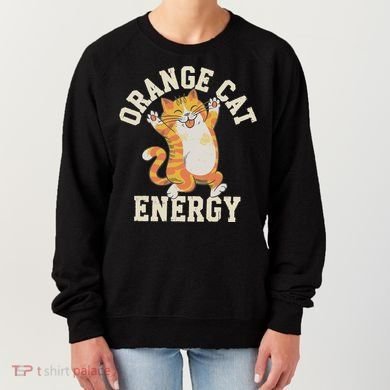 Orange Tabby Cat Orange Cat Energy Women's Sweatshirt