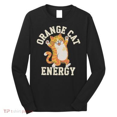 Orange Tabby Cat Orange Cat Energy Long Sleeve Shirt