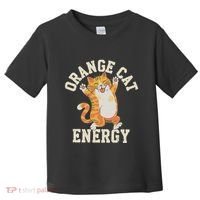 Orange Tabby Cat Orange Cat Energy Toddler T-Shirt thumb 0