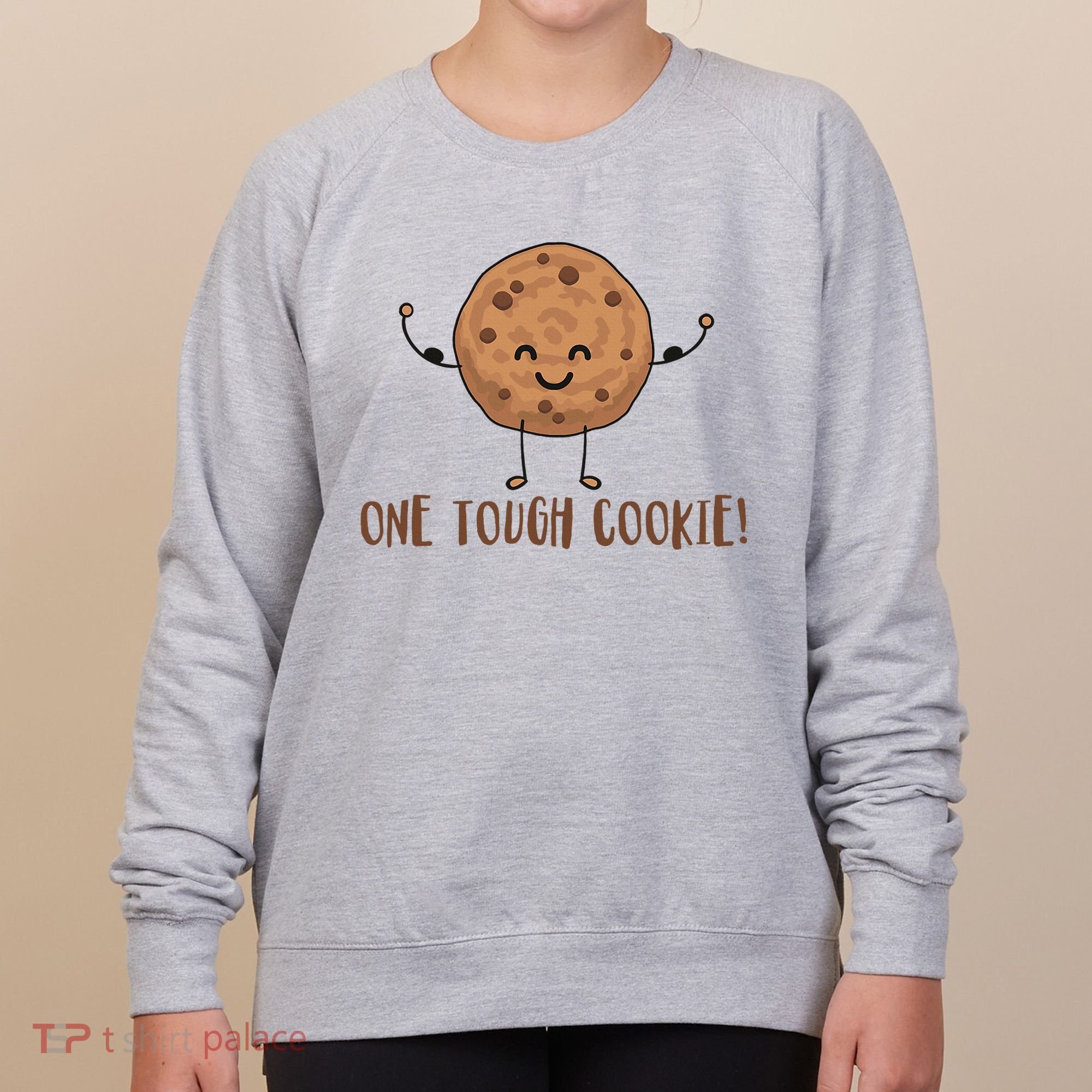 One Tough Cookie Cute Chocolate Chip Cookie With Muscles Women's Sweatshirt