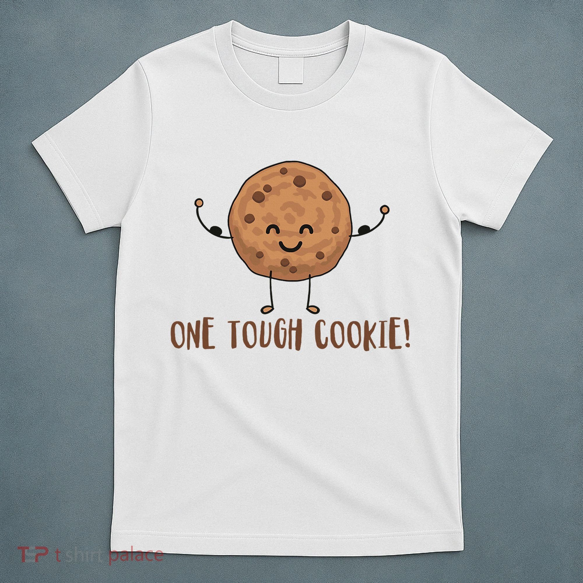 One Tough Cookie Cute Chocolate Chip Cookie With Muscles T-Shirt