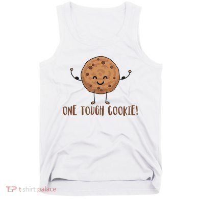 One Tough Cookie Cute Chocolate Chip Cookie With Muscles Tank Top