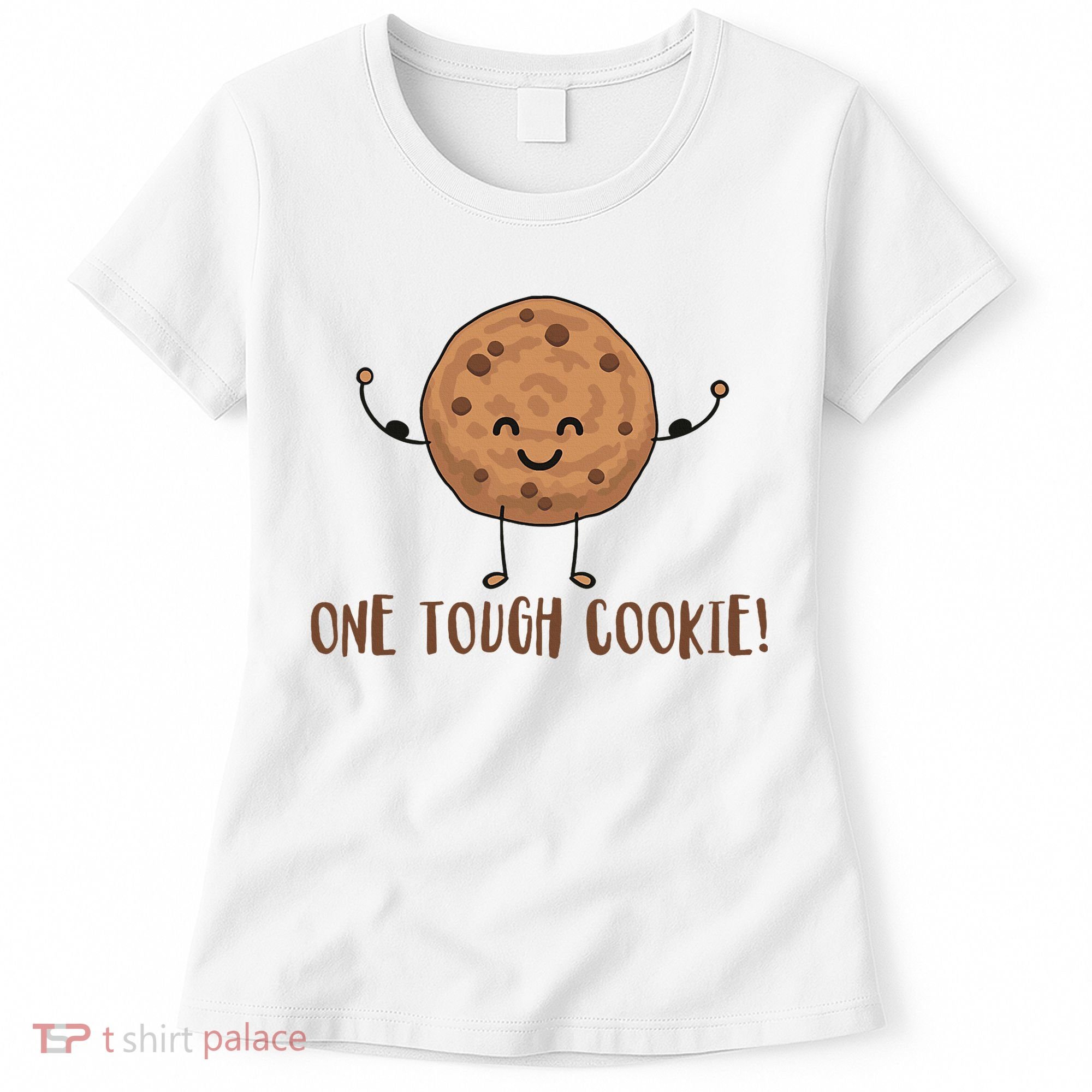 One Tough Cookie Cute Chocolate Chip Cookie With Muscles Women's T-Shirt
