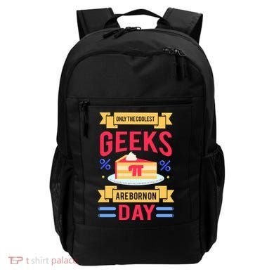 Only The Coolest Geeks Are Born On Pie Day Backpack