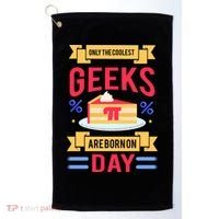 Only The Coolest Geeks Are Born On Pie Day Golf Towel thumb 0