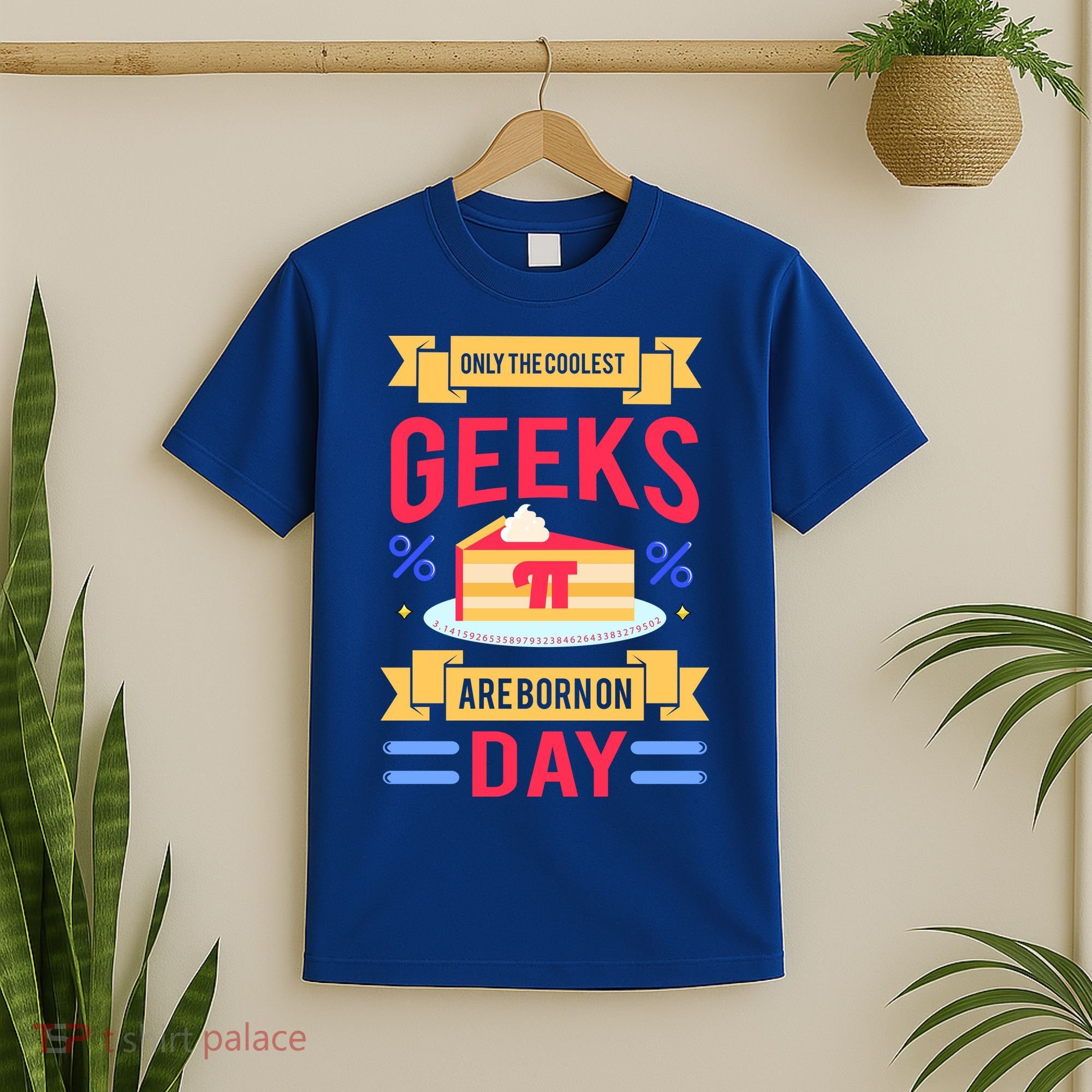 Only The Coolest Geeks Are Born On Pie Day T-Shirt