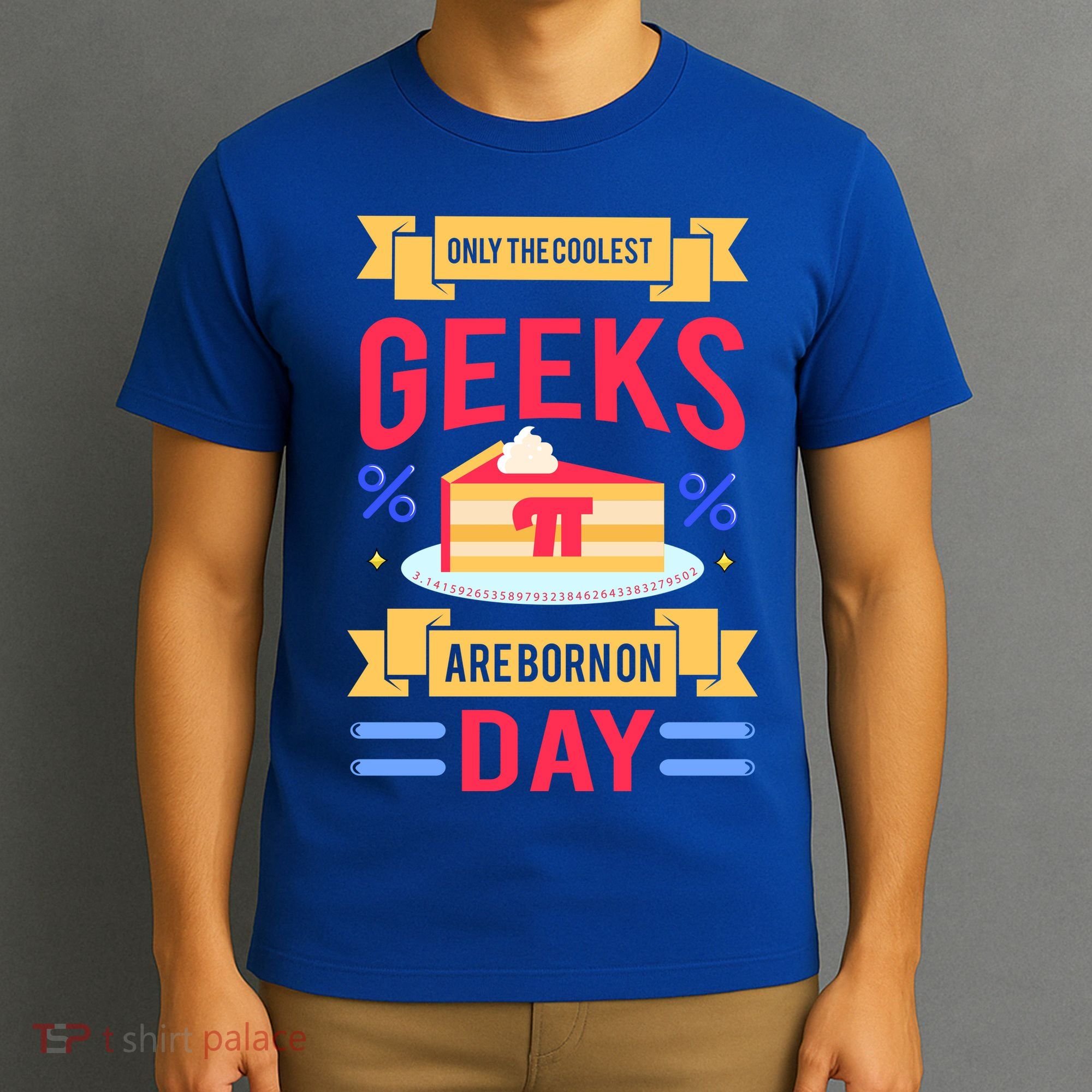 Only The Coolest Geeks Are Born On Pie Day T-Shirt