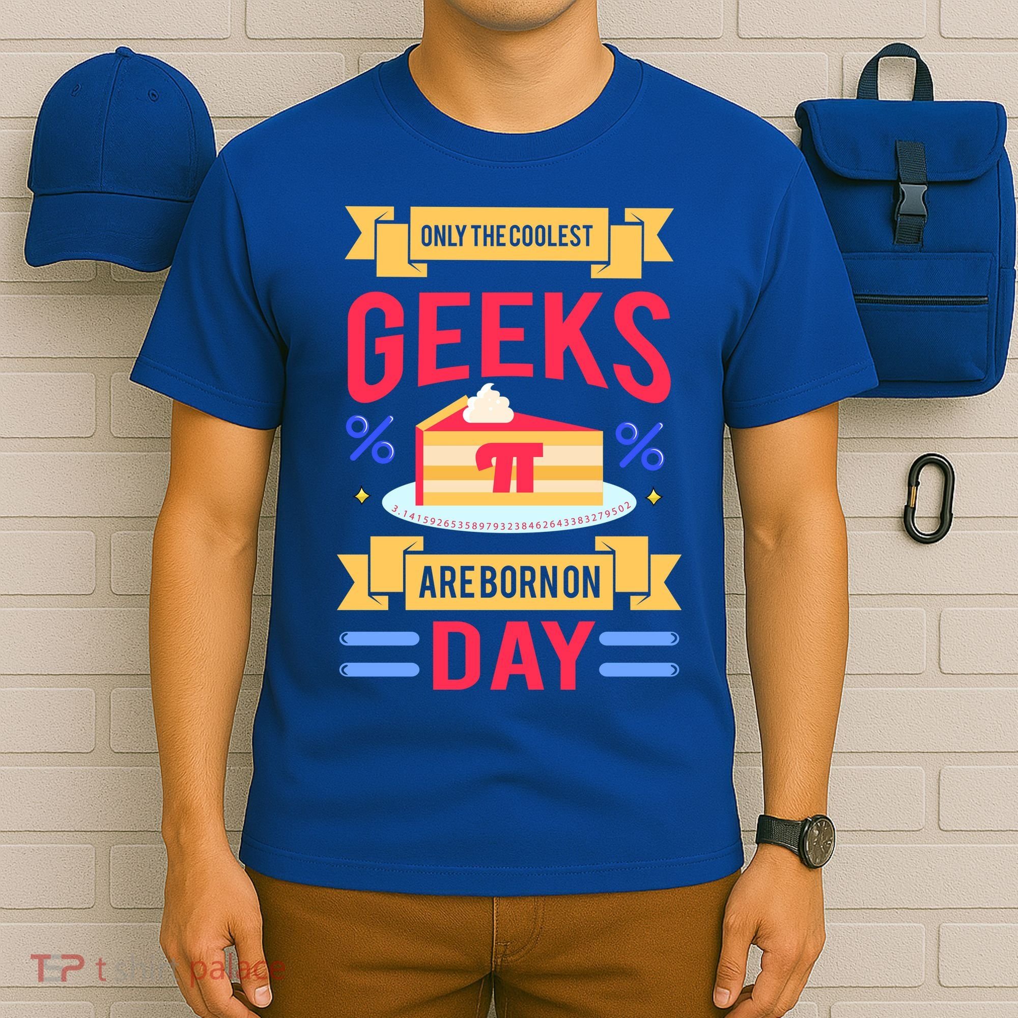 Only The Coolest Geeks Are Born On Pie Day T-Shirt