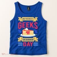 Only The Coolest Geeks Are Born On Pie Day Tank Top thumb 2