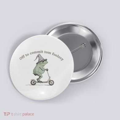 Off To Commit Tom Foolery Frog And Fun Playful Humor Button