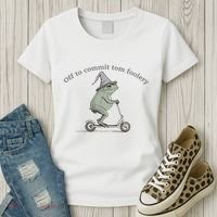 Off To Commit Tom Foolery Frog And Fun Playful Humor Women's T-Shirt thumb 3