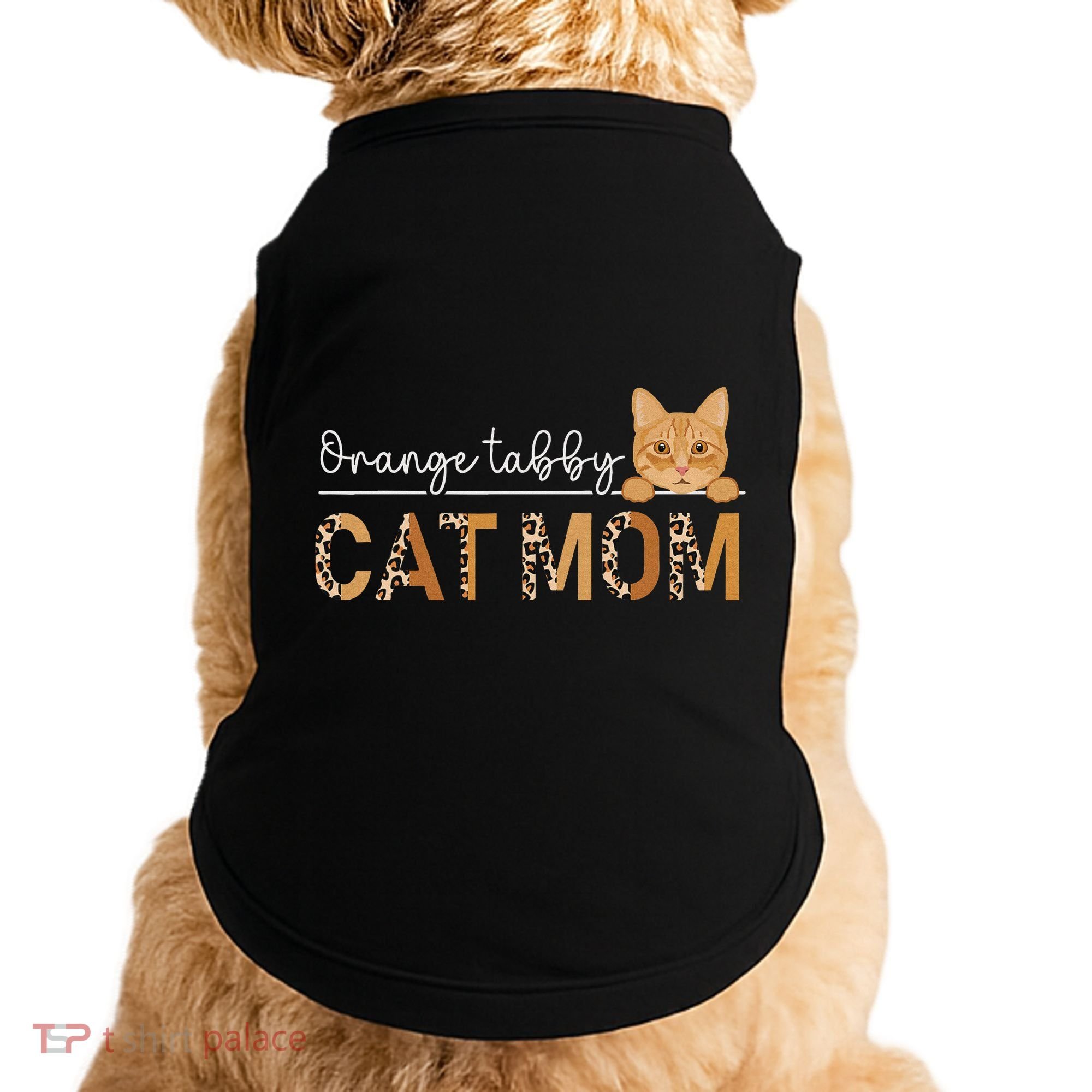 Orange Tabby Cat Mama Leopard Orange Tabby Cat Owner Doggie Tank