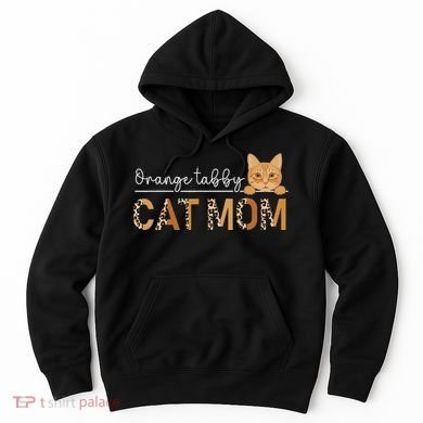 Orange Tabby Cat Mama Leopard Orange Tabby Cat Owner Hoodie