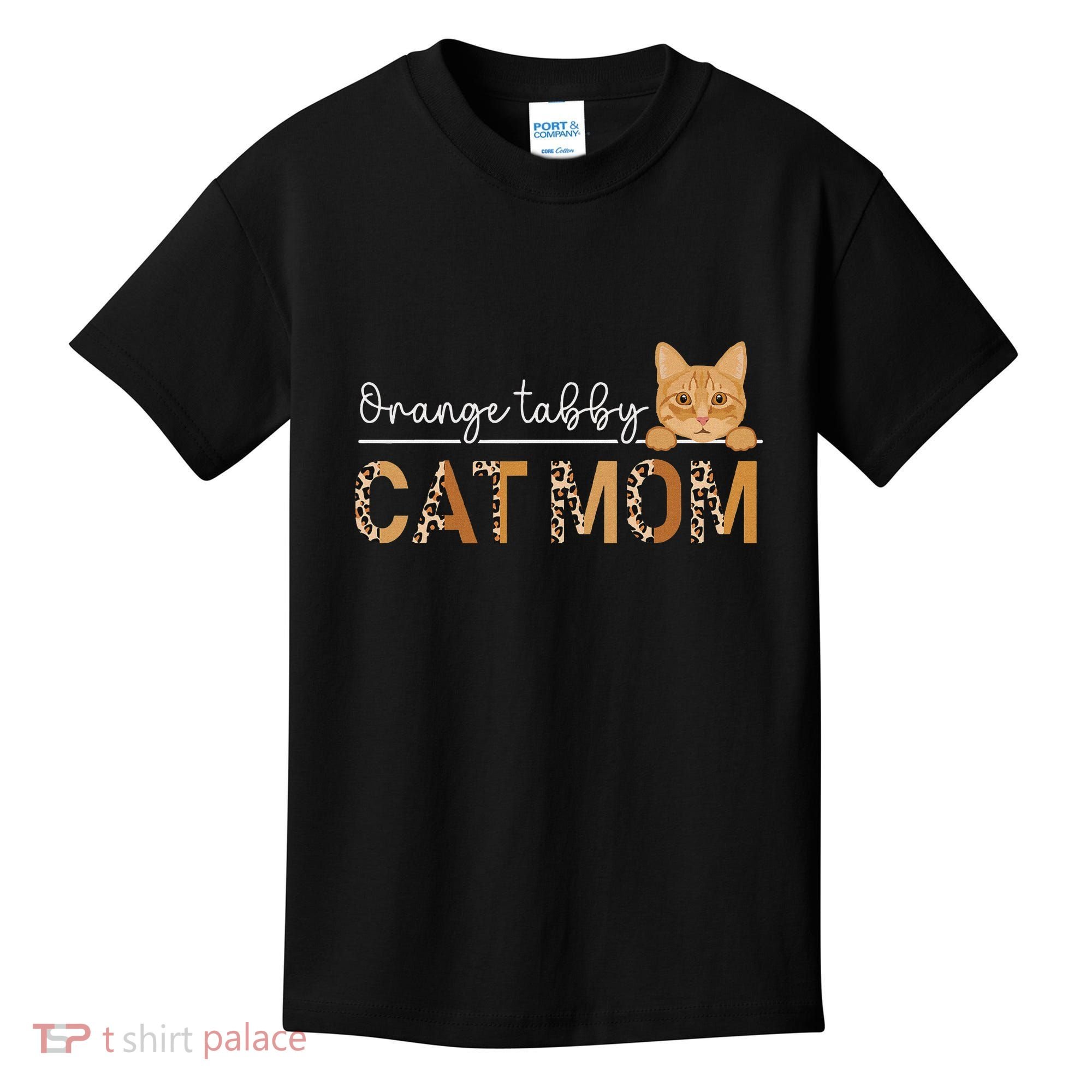 Orange Tabby Cat Mama Leopard Orange Tabby Cat Owner Kids T-Shirt