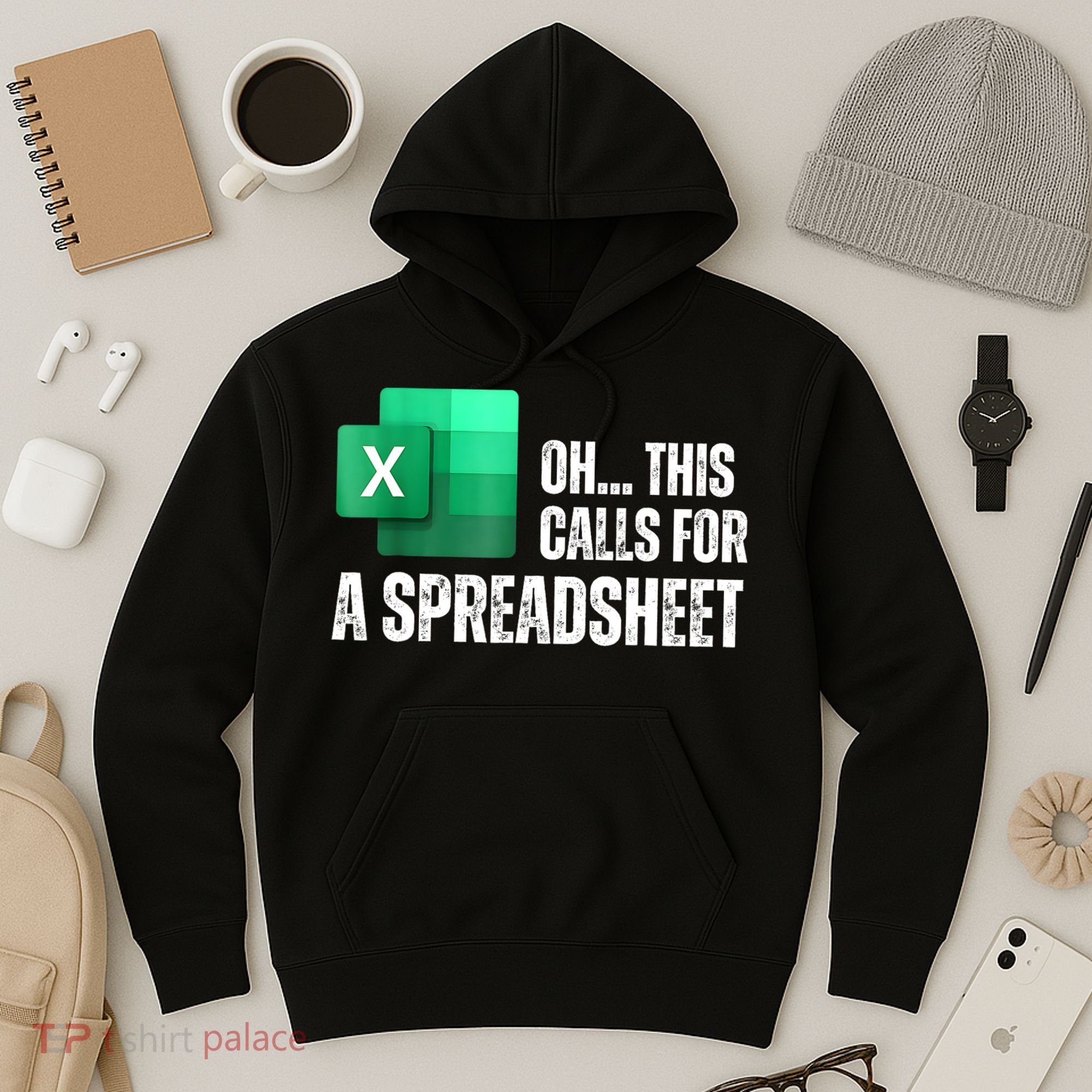 Oh This Calls For A Spreadsheet Funny Office Hoodie