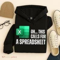 Oh This Calls For A Spreadsheet Funny Office Hoodie thumb 4