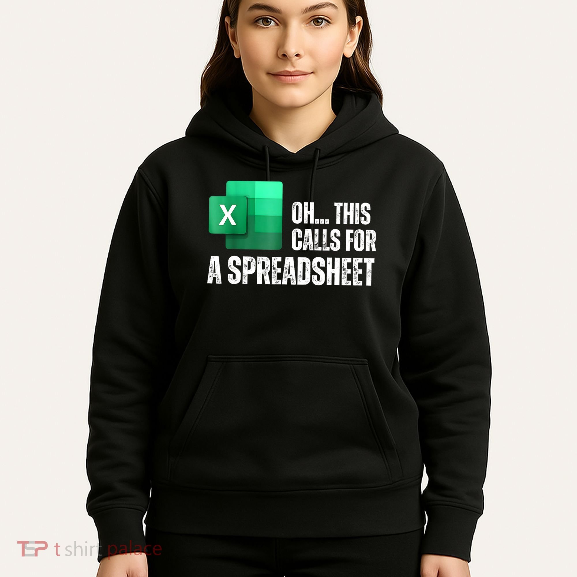 Oh This Calls For A Spreadsheet Funny Office Hoodie