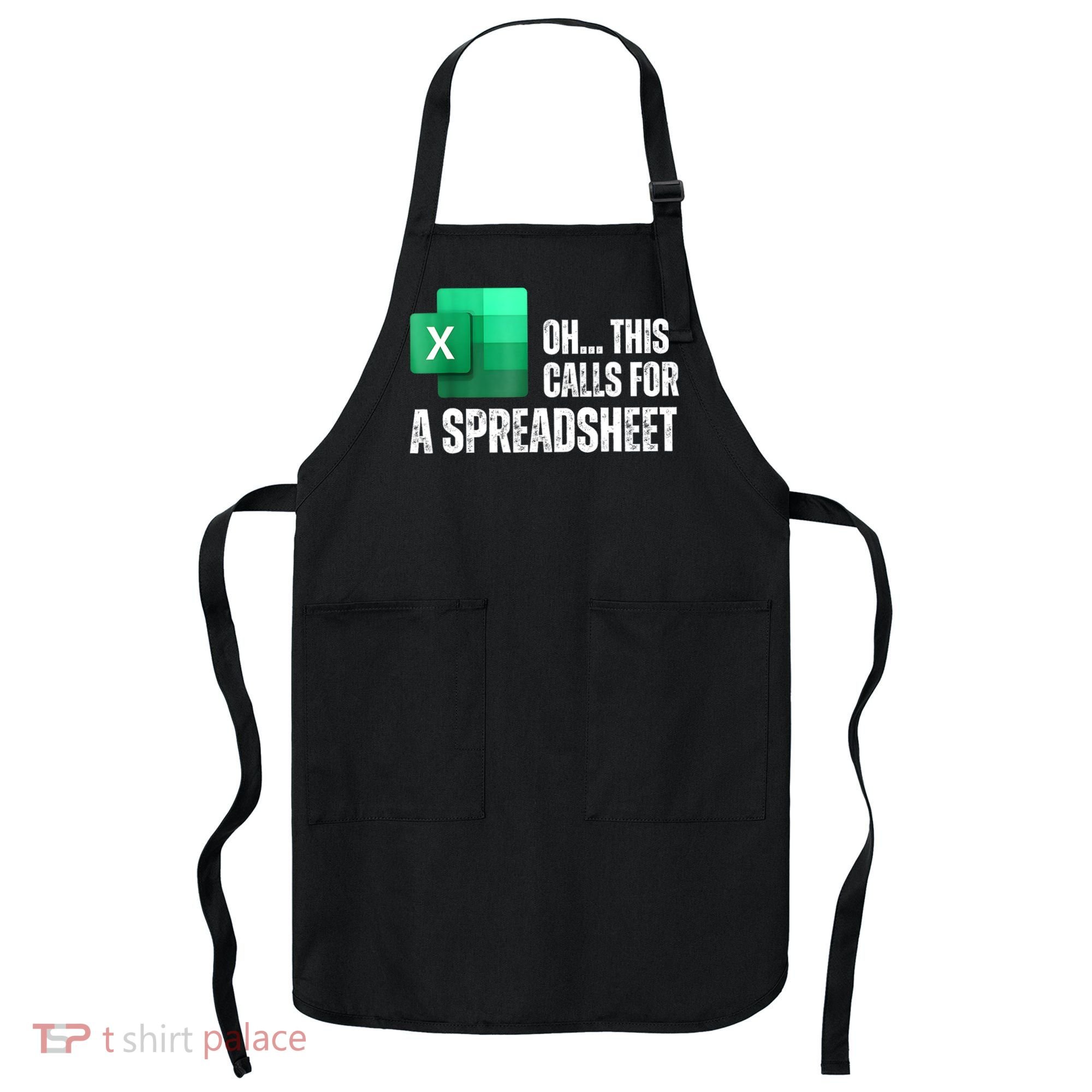 Oh This Calls For A Spreadsheet Funny Office Apron