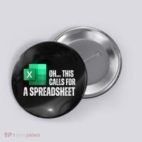 Oh This Calls For A Spreadsheet Funny Office Button thumb 0