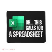 Oh This Calls For A Spreadsheet Funny Office Mousepad thumb 0