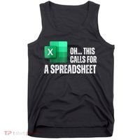 Oh This Calls For A Spreadsheet Funny Office Tank Top thumb 0