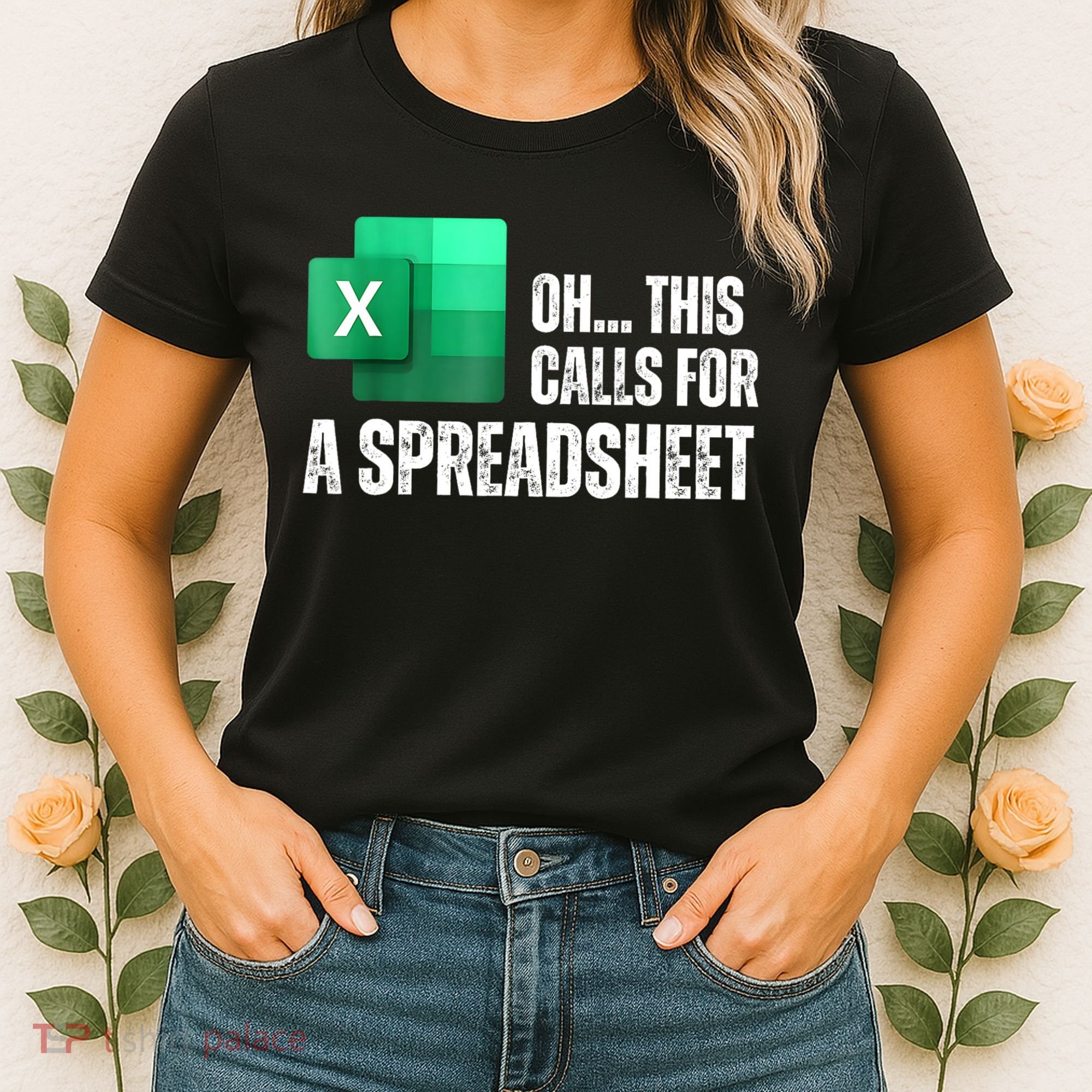 Oh This Calls For A Spreadsheet Funny Office Women's T-Shirt