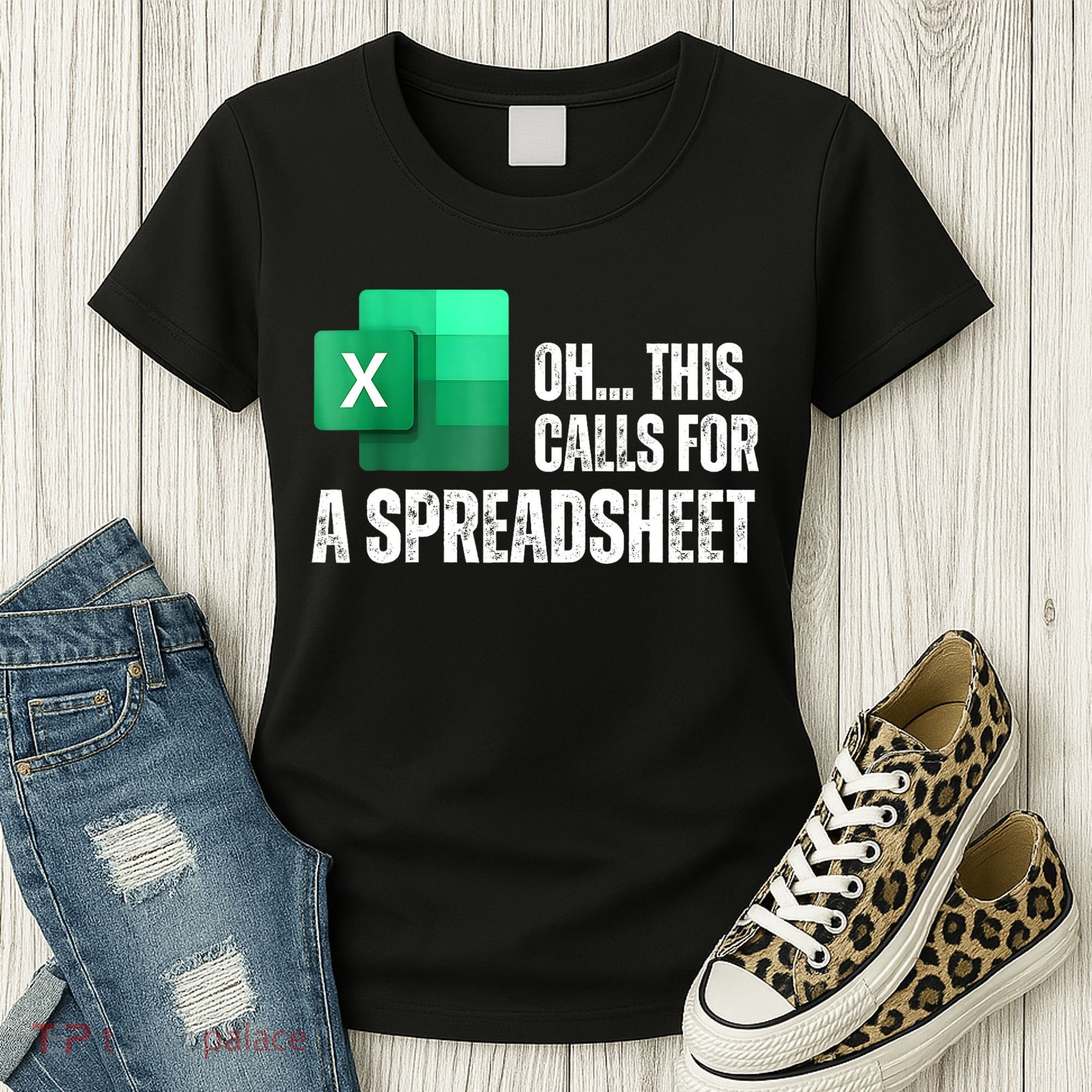 Oh This Calls For A Spreadsheet Funny Office Women's T-Shirt
