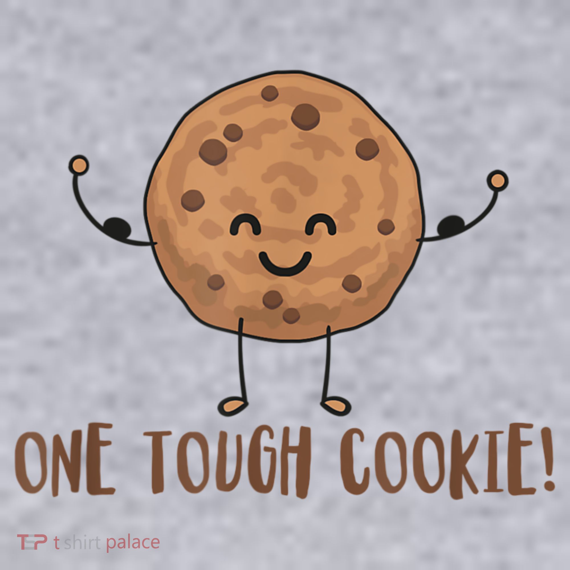 One Tough Cookie Cute Chocolate Chip Cookie With Muscles Women's Sweatshirt