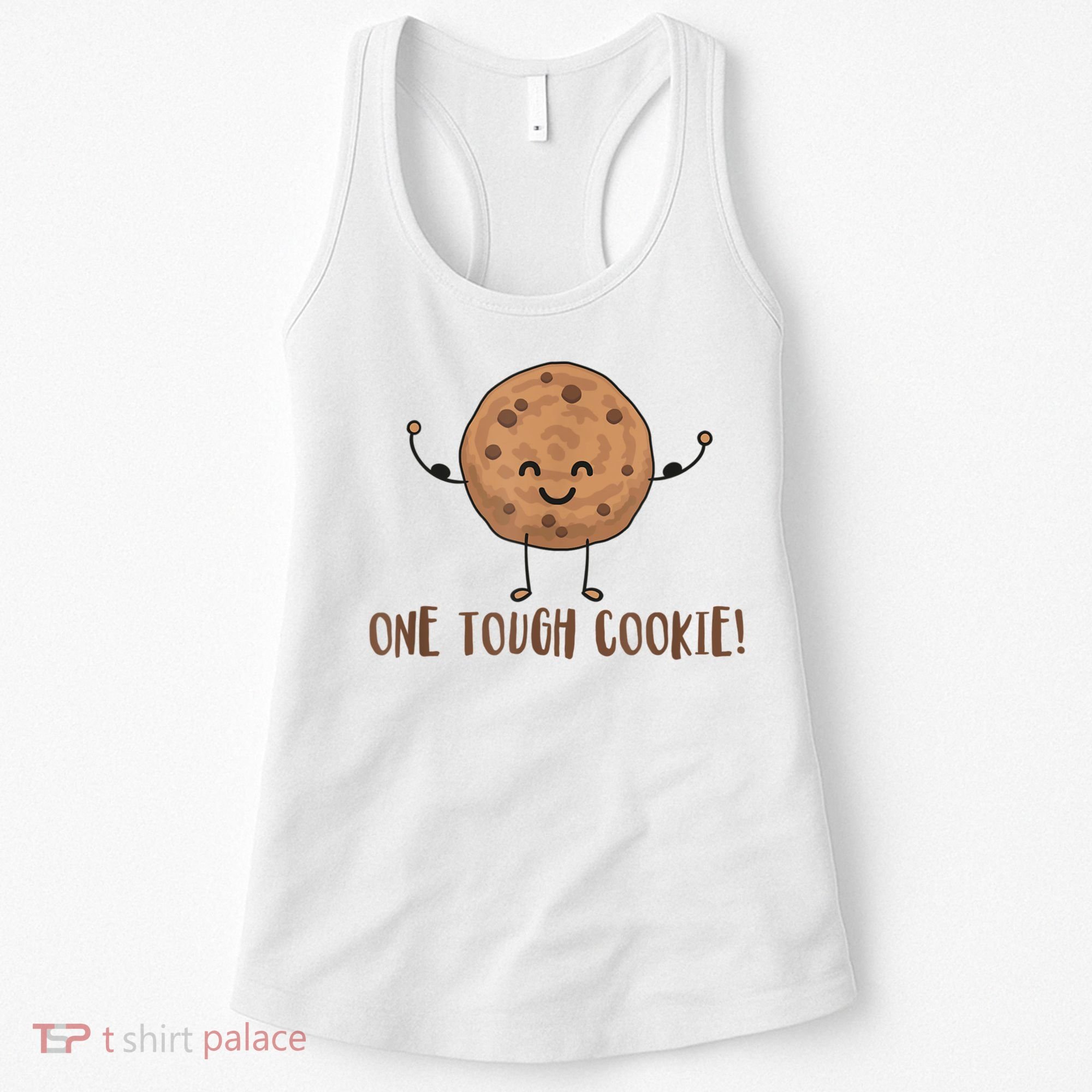 One Tough Cookie Cute Chocolate Chip Cookie With Muscles Women's Tank Top