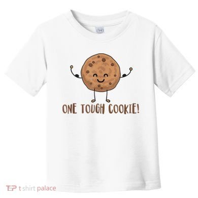 One Tough Cookie Cute Chocolate Chip Cookie With Muscles Toddler T-Shirt