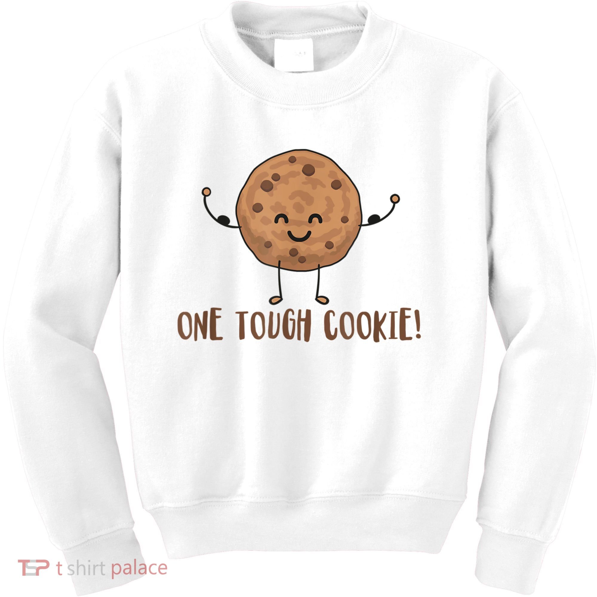 One Tough Cookie Cute Chocolate Chip Cookie With Muscles Kids Sweatshirt