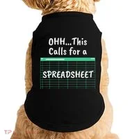 Oh... This Calls For A Spreadsheet Office Doggie Tank thumb 0