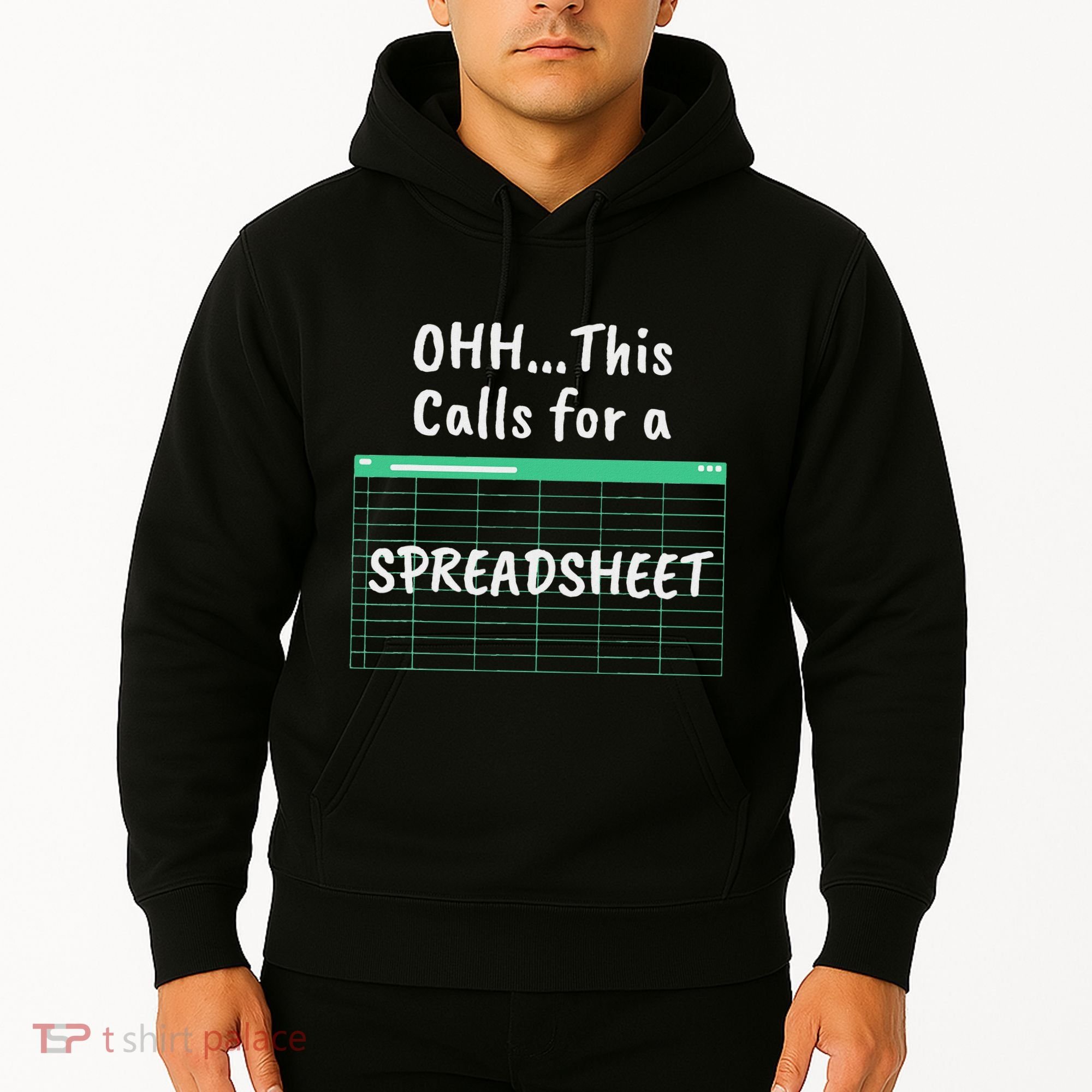 Oh... This Calls For A Spreadsheet Office Hoodie