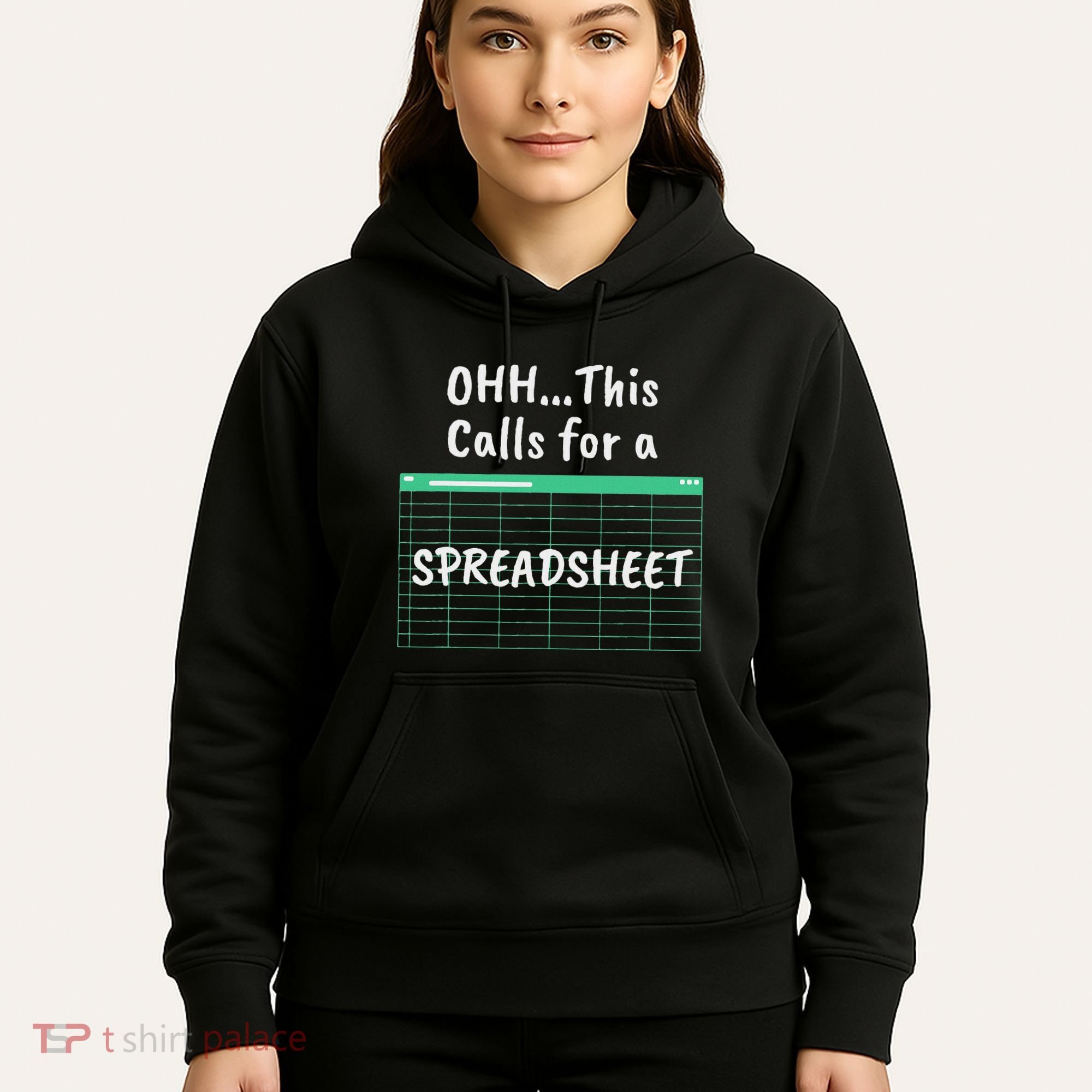 Oh... This Calls For A Spreadsheet Office Hoodie
