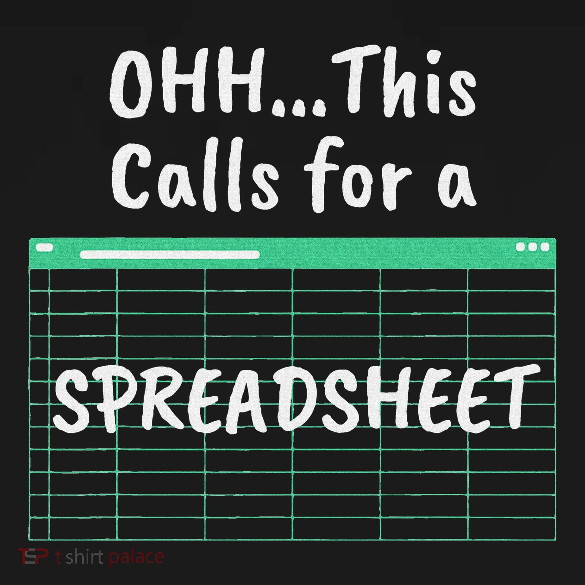 Oh... This Calls For A Spreadsheet Office Sweatshirt