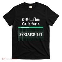 Oh... This Calls For A Spreadsheet Office T-Shirt thumb 0