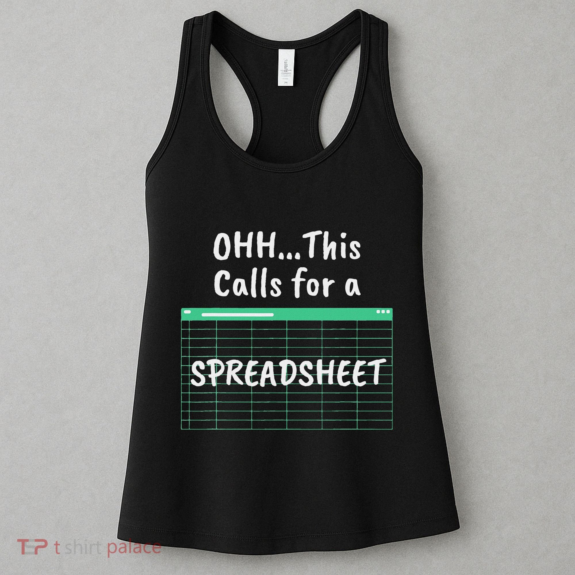 Oh... This Calls For A Spreadsheet Office Women's Tank Top