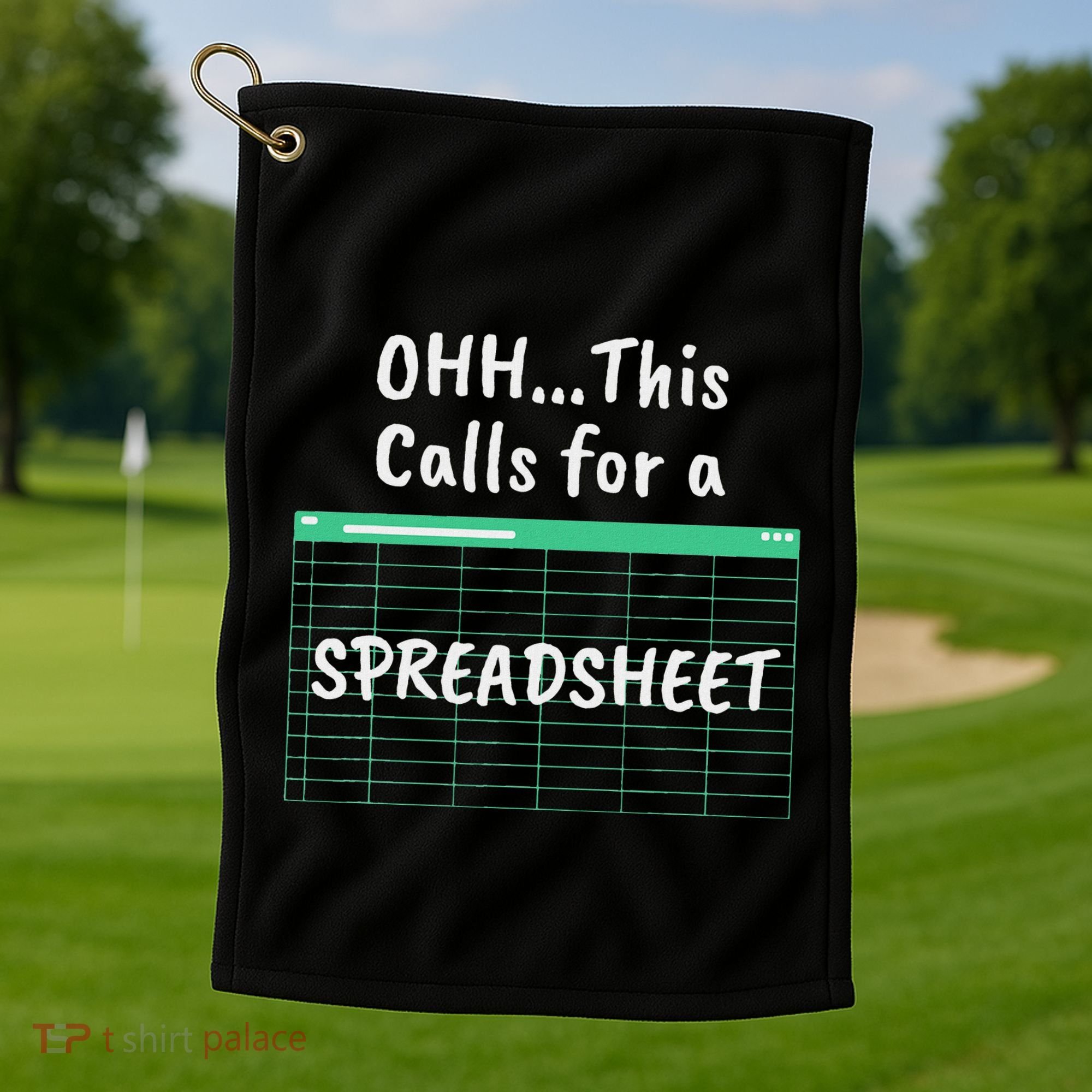 Oh... This Calls For A Spreadsheet Office Golf Towel