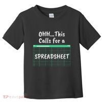 Oh... This Calls For A Spreadsheet Office Toddler T-Shirt thumb 0