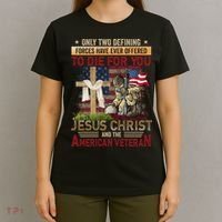 Only Two Defining Forces Have Ever Offered To Die For You T-Shirt thumb 4