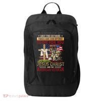 Only Two Defining Forces Have Ever Offered To Die For You City Backpack thumb 0