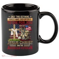 Only Two Defining Forces Have Ever Offered To Die For You 11oz C Handle Ceramic Mug thumb 0