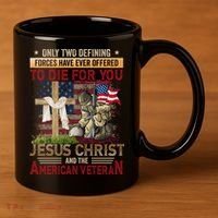 Only Two Defining Forces Have Ever Offered To Die For You 11oz C Handle Ceramic Mug thumb 3