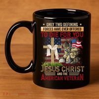 Only Two Defining Forces Have Ever Offered To Die For You 11oz C Handle Ceramic Mug thumb 4