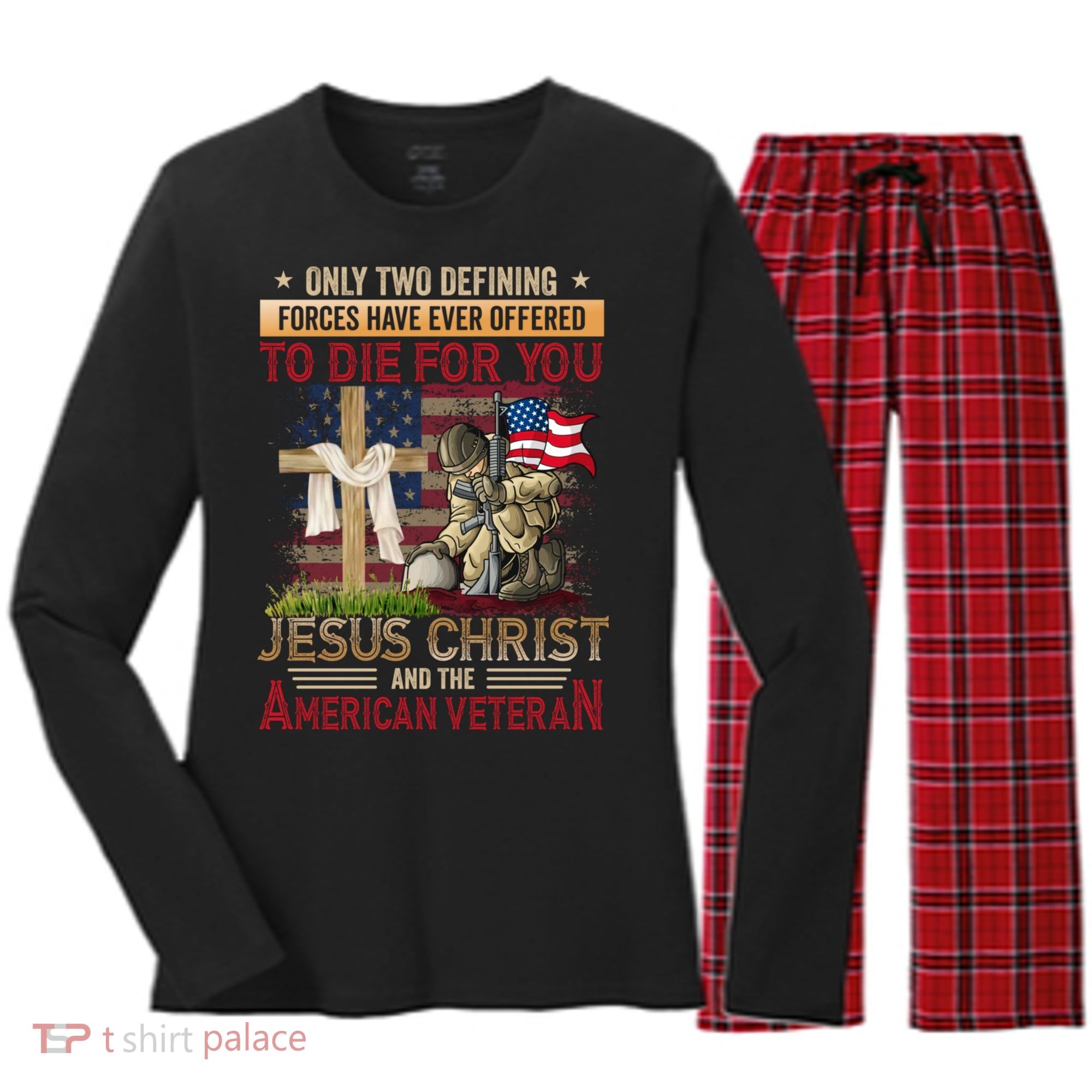 Only Two Defining Forces Have Ever Offered To Die For You Women's Long Sleeve Flannel Pajama Set 