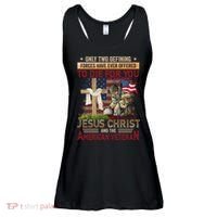 Only Two Defining Forces Have Ever Offered To Die For You Ladies Essential Flowy Tank thumb 0